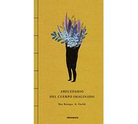 Abecedario del cuerpo imaginado (ILUSTRADOS)
