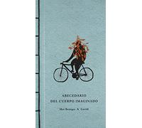 Abecedario Del Cuerpo Imaginado (ILUSTRADOS CATALAN)