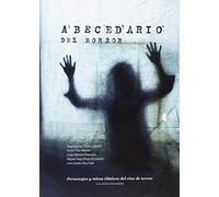 Abecedario del horro: Personajes y mitos clásicos del cine de terror (CALAMAR)