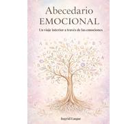 Abecedario Emocional: Un viaje interior a través de las emociones