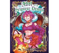 Abel et le seigneur démon T02