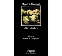Abel Sánchez: Una historia de pasión (Letras Hispánicas)