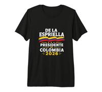 Abelardo de la Espriella Presidente Elecciones Colombia 2026 Camiseta Premium