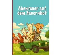 Abenteuer auf dem Bauernhof: Ein Mitmachbuch zum Lesen, Rechnen, Malen und Verlieben - perfekt für Kinder ab 6 Jahren.