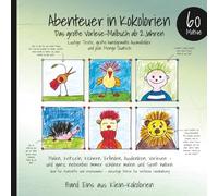 Abenteuer in Kokolorien : Das große Vorlese-Malbuch ab 2 Jahren: Lustige Texte, große handgemalte Ausmalbilder und jede Menge Quatsch