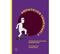 Abenteuer Innenwelt - Unterwegs mit Ego-States: Ein Reiseführer