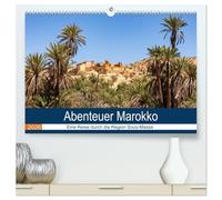 Abenteuer Marokko - eine Reise durch die Region Sous-Massa (hochwertiger Premium Wandkalender 2026 DIN A2 quer), Kunstdruck in Hochglanz: Lassen Sie sich entführen in die Welt von 1001 Nacht.