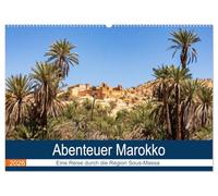Abenteuer Marokko - eine Reise durch die Region Sous-Massa (Wandkalender 2026 DIN A2 quer), CALVENDO Monatskalender: Lassen Sie sich entführen in die Welt von 1001 Nacht.
