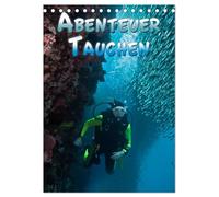 Abenteuer Tauchen (Tischkalender 2026 DIN A5 hoch), CALVENDO Monatskalender: Faszinierende Unterwasseraufnahmen von kleinen und großen unbekannten Lebewesen der Ozeane