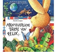 Abenteuerliche Briefe von Felix
