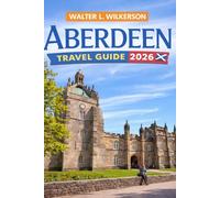 Aberdeen Travel Guide 2026: Discover Hidden Gems, Top Attractions, and Scenic Treasures in Scotland's Granite City