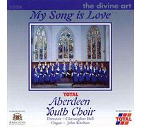 Aberdeen Youth Choir - My Songs Is Love
