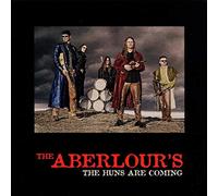 Aberlours, the - The Huns Are Coming [Import belge]