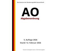 Abgabenordnung - AO, 5. Auflage 2026: Die Gesetze der Bundesrepublik Deutschland