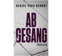 Abgesang (Leon Keyl Thriller)