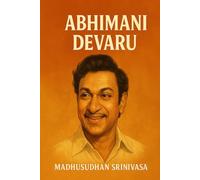 Abhimani Devaru: A Devotee’s Tribute to Dr. Rajkumar - The Eternal Light of Kannada