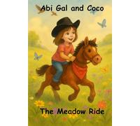 Abi Gal and Coco: The Meadow Ride