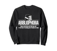 Abibliofobia El miedo a quedarse sin libros para leer gracioso Sudadera