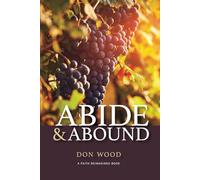 Abide & Abound (Faith Re-Imagined)