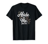 Abide in Me John 15:4 Diseño de Escrituras de fe cristiana Camiseta