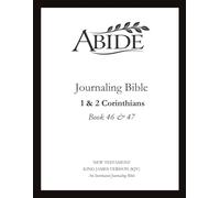 Abide - Interleaved Journaling Bible: 1 & 2 Corinthians (Book 46 & 47) (Abide Scriptures Journal)