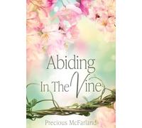Abiding In The Vine