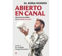 Abierto en canal: Historias increíbles de un médico forense