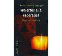 Abiertos a la esperanza. Retazos bíblicos: 133 (Emaús)