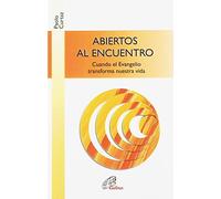 Abiertos al Encuentro: Cuando el Evangelio transforma nuestra vida: 24 (Búsqueda)