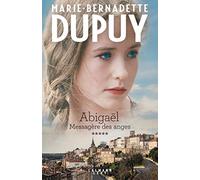 Abigaël tome 5 : Messagère des anges (Littérature Française)