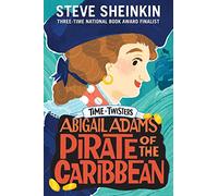 Abigail Adams, Pirate of the Caribbean (Time Twisters) [Idioma Inglés]