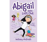 Abigail Gets Left Out: Can’t sing. Can’t dance. Can count on Jesus!