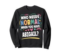 Abigail Personalized Name Funny Cute Custom Abigail Name Sudadera
