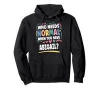 Abigail Personalized Name Funny Cute Custom Abigail Name Sudadera con Capucha