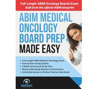 ABIM Medical Oncology Board Prep Made Easy: High-Yield Review for the ABIM Medical Oncology Certification Exam with Board Style Practice Questions and ... Simulation Test (Made Easy Academy Series)