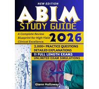 ABIM STUDY GUIDE 2026: A Complete Review Blueprint for High-Yield Clinical Excellence.