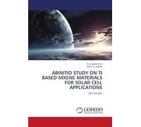 Abinitio Study on Ti Based Mxene Materials for Solar Cell Applications: DFT STUDY