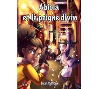 Abiola et le peigne divin: 3