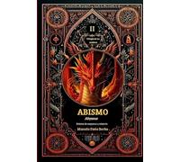 Abismo: Atrapante colección de cuentos y relatos de suspenso, misterio, fantásticos, terror y ciencia ficción. Aventura, magia y hechos sobrenaturales. (Trilogia de las sombras)
