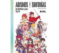 Abismos y sinfonías: Los cuentos de la saga Tales Of (SIN COLECCION)