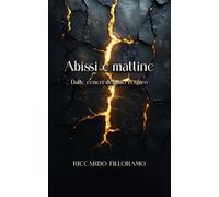 abissi e mattine: dalle ceneri del mio respiro