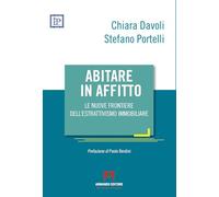 Abitare in affitto. Le nuove frontiere dell'estrattivismo immobiliare (Società e comunità)