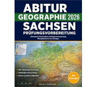 Abitur Geographie 2026 Sachsen Prüfungsvorbereitung: Klimazonen, Raumanalyse und Diagrammauswertung: Übungsklausuren mit Lösungen