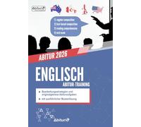 Abitur-Training Englisch: Übungsheft mit Bearbeitungsstrategien und originalgetreuen Abituraufgaben für das schriftliche und mündliche Englisch-Abitur