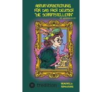Abiturvorbereitung für das Fach Deutsch mit @hannasroth: "Die Schriftstellerin": Themenfeld: Heimsuchung: 3