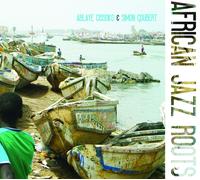 Ablaye Cissoko African Jazz Roots - Ablaye Cissoko & Simon Goubert (CD)