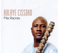 Ablaye Cissoko - Mes racines