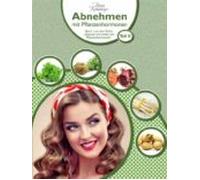 Abnehmen Mit Pflanzenhormonen (teil 2) (ebook)