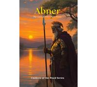 Abner: The General Who Chose Peace