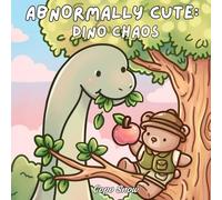 Abnormally Cute: Dino Chaos: Bold, Easy & Strange Coloring Book